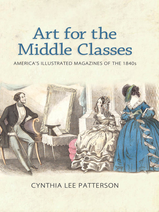 Title details for Art for the Middle Classes by Cynthia Lee Patterson - Available